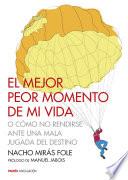 Libro de El Mejor Peor Momento De Mi Vida