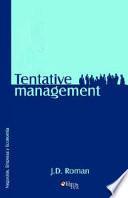 Libro de Tentative Management. Una Tesis Del Consultor John Doe