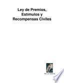 Libro de Ley De Premios, Estímulos Y Recompensas Civiles