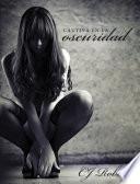 Libro de Cautiva En La Oscuridad