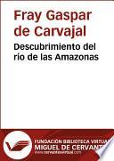 Libro de Descubrimiento Del Río De Las Amazonas