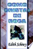 Libro de Como Cristal De Roca