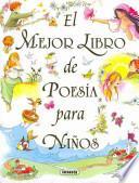 Libro de El Mejor Libro De Poesia Para Ninos / The Best Book Of Children Poetry