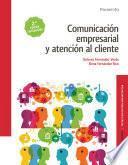 Libro de Comunicación Empresarial Y Atención Al Cliente 2.ª Edición 2017