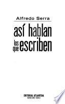 Libro de Así Hablan Los Que Escriben