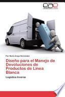Libro de Diseño Para El Manejo De Devoluciones De Productos De Línea Blanc