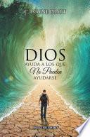 Libro de Dios Ayuda A Los Que No Pueden Ayudarse