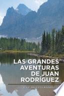 Libro de Las Grandes Aventuras De Juan Rodrguez