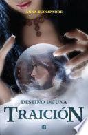 Libro de Destino De Una Traición