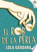 Libro de El Robo De La Perla