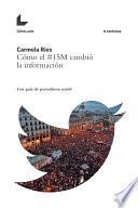 Libro de Cómo El #15m Cambió La Información
