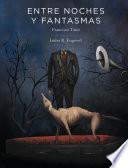 Libro de Entre Noches Y Fantasmas