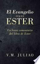 Libro de El Evangelio Segun Ester
