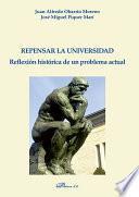 Libro de Repensar La Universidad. Reflexión Histórica De Un Problema Actual