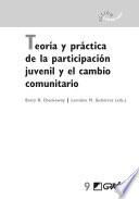 Libro de Teoría Y Práctica De La Participación Juvenil Y El Cambio Comunitario