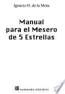 Libro de Manual Para El Mesero De 5 Estrellas