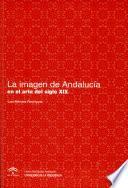 Libro de La Imagen De Andalucía En El Arte Del Siglo Xix