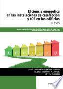 Libro de Uf0565 Eficiencia Energética En Las Instalaciones De Calefacción Y Acs En Los Edificios