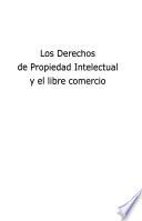 Libro de Los Derechos De Propiedad Intelectual Y El Libre Comercio