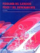 Libro de FisiologÍa Del Ejercicio FÍsico Y Del Entrenamiento
