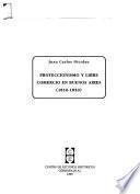 Libro de Proteccionismo Y Libre Comercio En Buenos Aires (1810 1850)