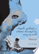 Libro de Ángeles Exiliados Y Errantes Buscando Un Trozo De Cielo/ Travesía