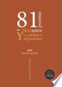 Libro de 81 Poemas De (des)amor Y Una Orden De Alejamiento