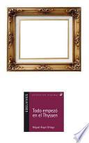 Libro de Todo Empezó En El Thyssen