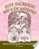 Libro de Este Sacrificio, Mio Y De Ustedes