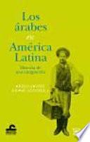 Libro de Los árabes En América Latina