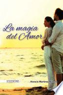 Libro de La Magia Del Amor