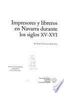 Libro de Impresores Y Libreros En Navarra Durante Los Siglos Xv Xvi