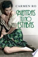 Libro de Mientras Tú No Estabas