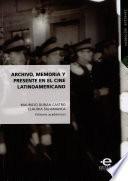 Libro de Archivo, Memoria Y Presente En El Cine Latinoamericano