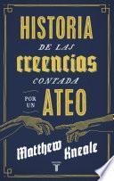 Libro de Historia De Las Creencias (contada Por Un Ateo)