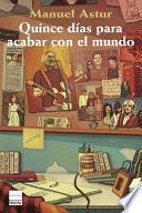 Libro de Quince Días Para Acabar Con El Mundo