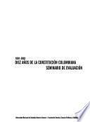 Libro de Diez Años De La Constitución Colombiana, 1991 2001