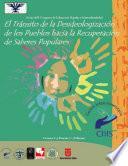 Libro de El Tránsito De La Desideologización De Los Pueblos Hacia La Recuperación De Saberes Populares