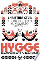 Libro de Hygge. El Arte De Cuidar El Momento Presente