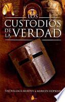 Libro de Los Custodios De La Verdad