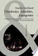 Libro de Disidentes, Rebeldes, Insurgentes