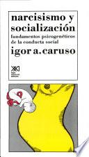 Libro de Narcisismo Y Socialización