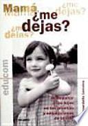 Libro de Mamá, ¿me Dejas?