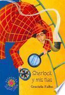 Libro de Sherlock Y Mis Tias/ Sherlock And My Aunts