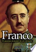 Libro de Franco, El Ascenso Al Poder De Un Dictador