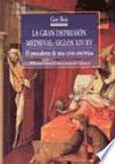Libro de La Gran Depresión Medieval, Siglos Xiv Xv