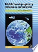 Libro de Teledetección De Pesquerías Y Predicción De Mareas Tóxicas