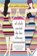 Libro de El Club Social De Las Chicas Temerarias