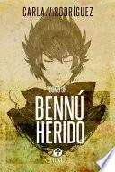 Libro de Como Un Bennú Herido
