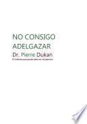 Libro de No Consigo Adelgazar. Pierre Dukan